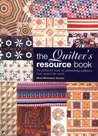 Book cover of The Quilter's Resource Book by Maggi McCormick Gordon