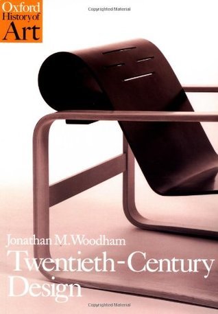 Book cover of Twentieth-Century Design by Woodham