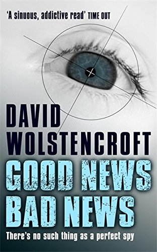 Book cover of Good News, Bad News by David Wolstencroft