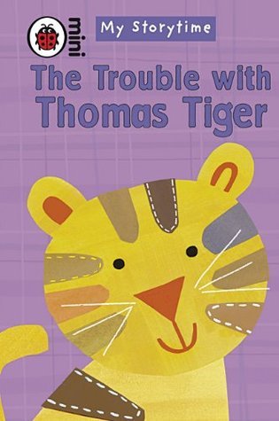 Book cover of The Trouble With Thomas Tiger by Mandy Ross