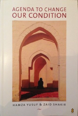 Book cover of Agenda To Change Our Condition by Hamza Yusuf, Zaid Shakir