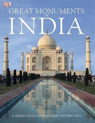 Book cover of Great Monuments of India by Narayani Gupta, D.K. Publishing