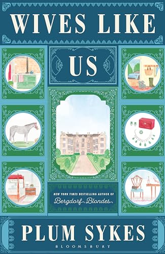 Book cover of Wives Like Us by Plum Sykes