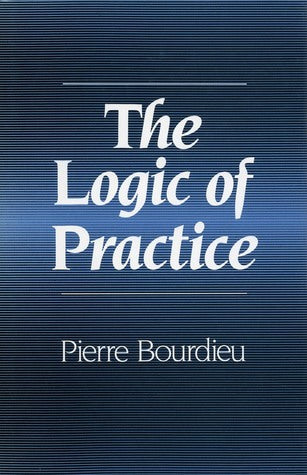 Book cover of The Logic Of Practice by Pierre Bourdieu, Richard Nice (Trans.)
