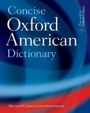 Book cover of Concise Oxford American Dictionary by Oxford Dictionaries