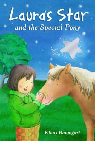 Book cover of Lauras Star And The Pony by Klaus Baumgart