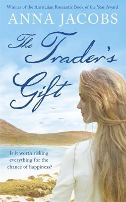 Book cover of The Trader's Gift by Anna Jacobs