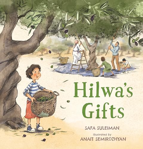 Book cover of Hilwa's Gifts by Safa Suleiman, Anait Semirdzhyan (Illus.)