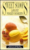 Book cover of Sweet Scoop: Low-Fat Frozen Desserts by Cole Publishing Group (Ed.)