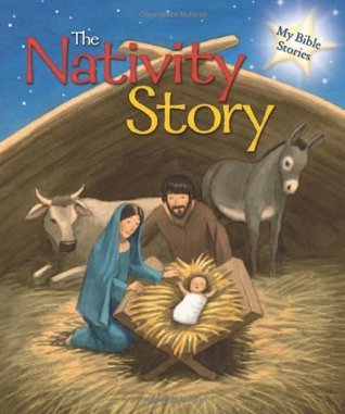 Book cover of The Nativity Story by Sasha Morton, Alfredo Belli (Illus.)