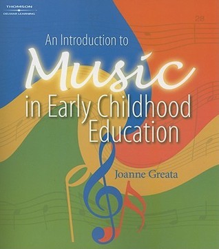 Book cover of An Introduction To Music In Early Childhood Education by Joanne D Greata