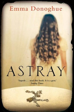 Book cover of Astray by Emma Donoghue