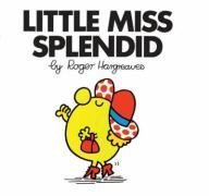 Book cover of Little Miss Splendid by Roger Hargreaves