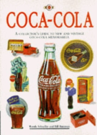 Book cover of Coca Cola Collectibles by Randy Schaeffer