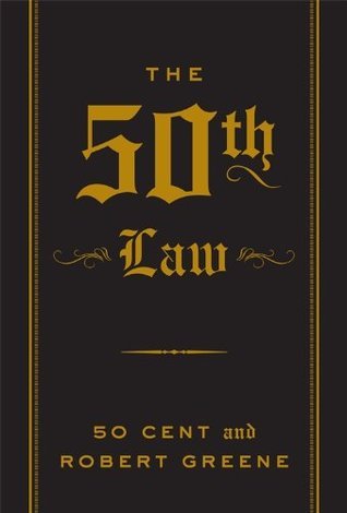 Book cover of The 50th Law (The Robert Greene Collection) by 50 Cent, Robert Greene