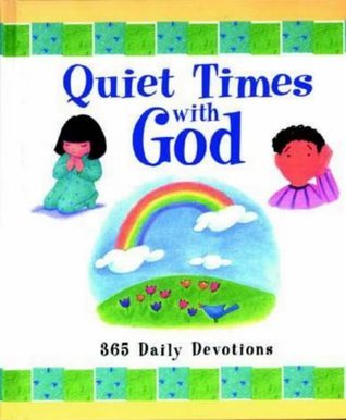 Book cover of Quiet Times With God: 365 Little Devotions by Mack Thomas