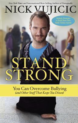 Book cover of Stand Strong by Nick Vujicic