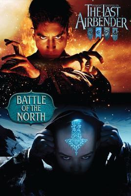 Book cover of The Last Airbender: Battle Of The North by Shane L Johnson