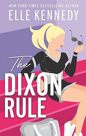 Book cover of The Dixon Rule by Elle Kennedy
