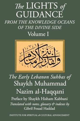 Book cover of The Lights of Guidance From the Knowledge Oceans of the Divine Side by Muhammad Nazim Adil Al-Haqqani, Muhammad Hisham Kabbani (preface), Gibril Fouad Haddad (translator)