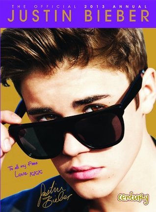 Book cover of The Official Justin Bieber Annual 2013 by Century Books Ltd