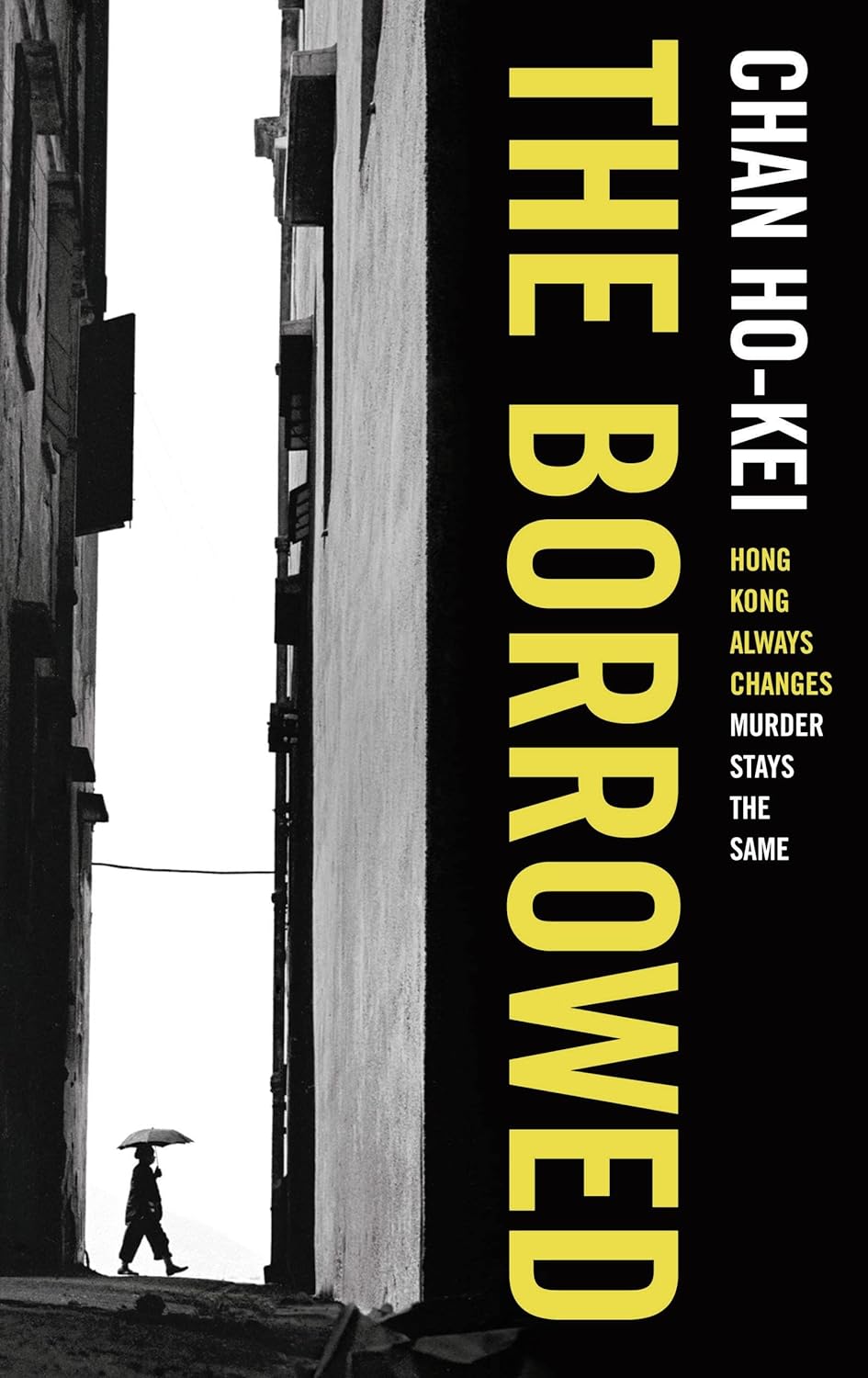 Book cover of The Borrowed by Chan Ho-Kei, Jeremy Tiang (Trans.)