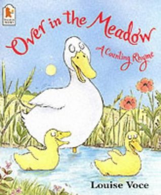 Book cover of Over In The Meadow: A Counting Rhyme by Louise Voce