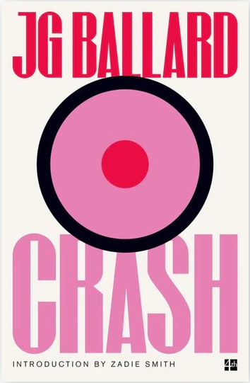 Book cover of Crash by J.G. Ballard, Zadie Smith (Introduction)