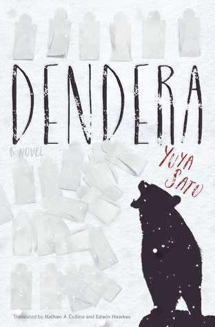 Book cover of Dendera by Yūya Satō, Nathan Collins (Trans.), Edwin Hawkes (Trans.)