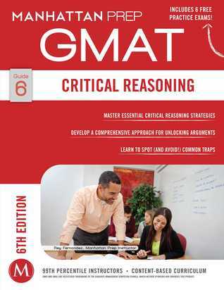 Book cover of Critical Reasoning Gmat Strategy Guide, Sixth Edition by Manhattan Prep