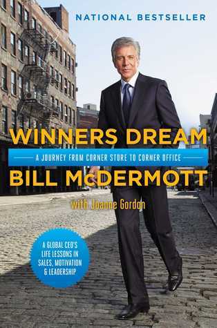 Book cover of Winners Dream: A Journey From Corner Store To Corner Office by Bill McDermott, Joanne Gordon (Primary Contributor)
