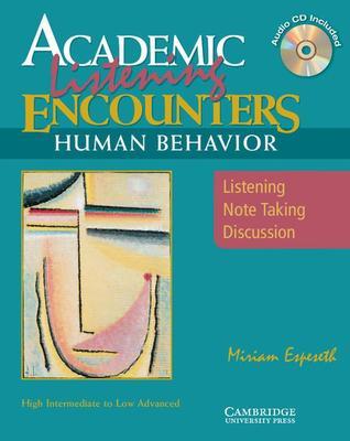Book cover of Academic Encounters Human Behavior Student's Book With Audio CD: Listening, Note Taking, And Discussion by Miriam Espeseth