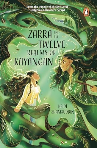 Book cover of Zarra And The Twelve Realms Of Kayangan by Heidi Shamsuddin