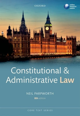 Book cover of Constitutional & Administrative Law by Neil Parpworth