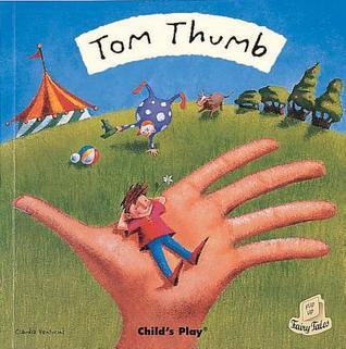 Book cover of Tom Thumb by Claudia Venturini (Illus.)