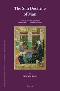 Book cover of The Sufi Doctrine of Man: Sadr Al-Din Al-Qunawi's Metaphysical Anthropology by Richard Todd