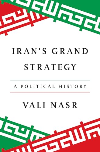 Book cover of Irans Grand Strategy: A Political History by Vali Nasr