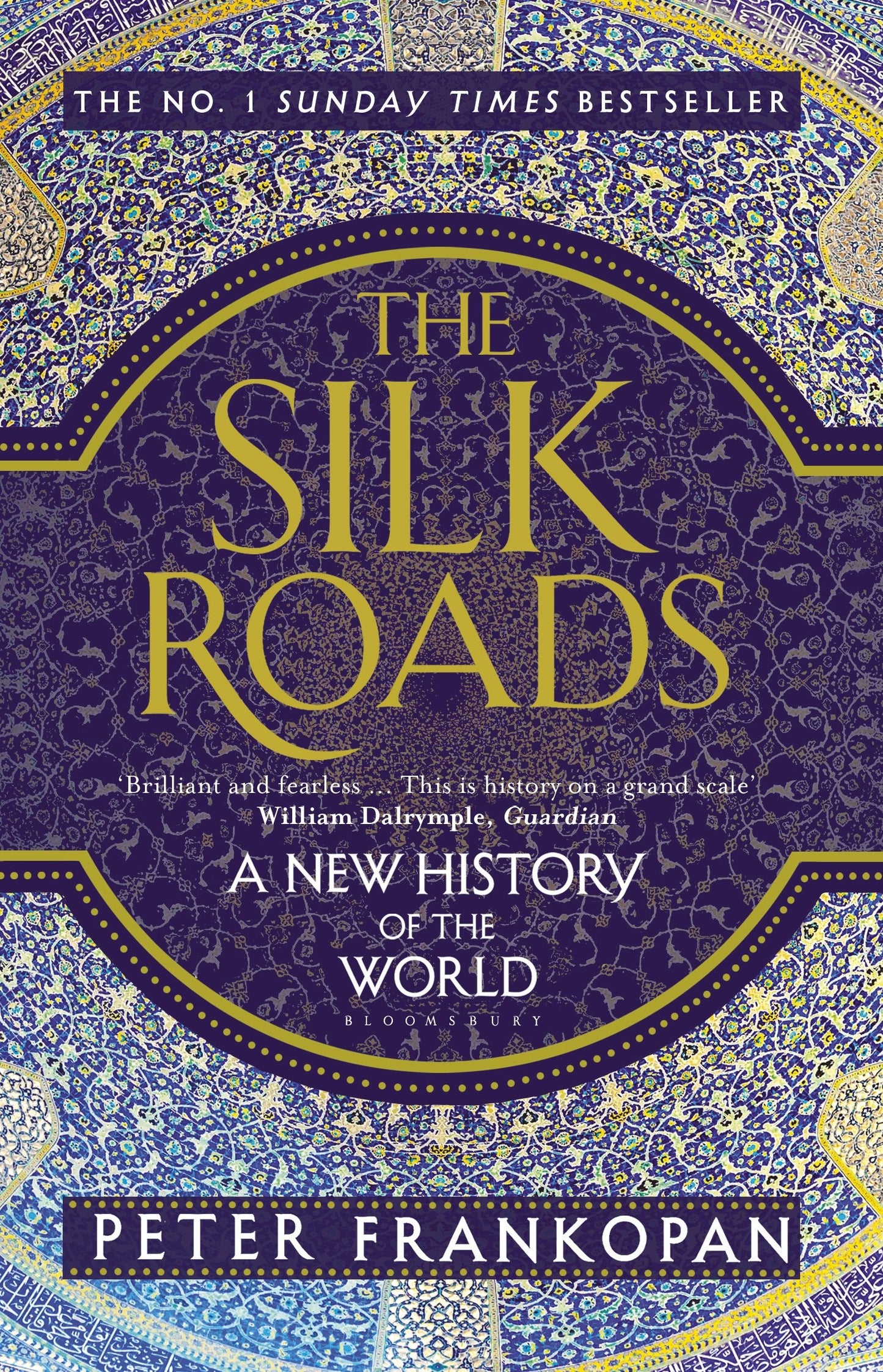 Book cover of The Silk Roads: A New History Of The World by Peter Frankopan