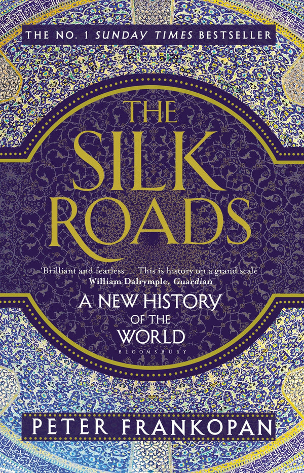 Book cover of The Silk Roads: A New History Of The World by Peter Frankopan