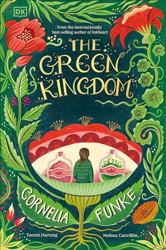 Book cover of The Green Kingdom by Cornelia Funke