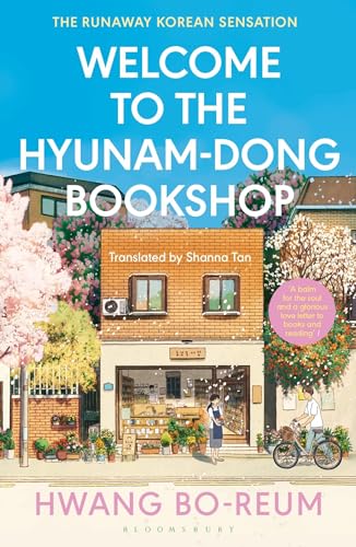 Book cover of Welcome To The Hyunam-Dong Bookshop by Hwang Bo-Reum, Shanna Tan (Trans.)
