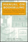 Book cover of Manual On Bookselling: Practical Advice For The Bookstore Professional by American Booksellers Association, Kate Whouley (Ed.), Linda M. Miller (Ed.), Rosemary Hawkins (Ed.)