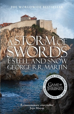 Book cover of A Storm of Swords: Steel and Snow by George R.R. Martin
