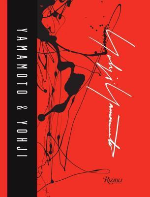 Book cover of Yamamoto & Yohji by Wim Wenders (Contrib.), Steve McQueen (Contrib.), Charlotte Rampling (Contrib.), Takeshi Kitano (Contrib.)