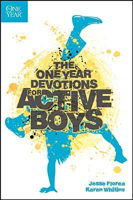 Book cover of The One Year Devotions For Active Boys by Jesse Florea, Karen Whiting