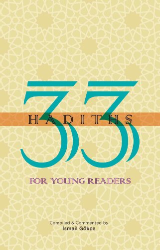 Book cover of 33 Hadiths For Young Readers by İsmail Gökçe