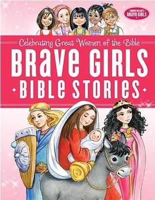 Book cover of Brave Girls Bible Stories by Anonymous