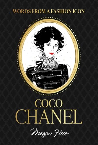 Book cover of Words From A Fashion Icon: Coco Chanel by Megan Hess