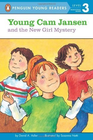 Book cover of Young Cam Jansen And The New Girl Mystery by David A. Adler, Susanna Natti (Illus.)