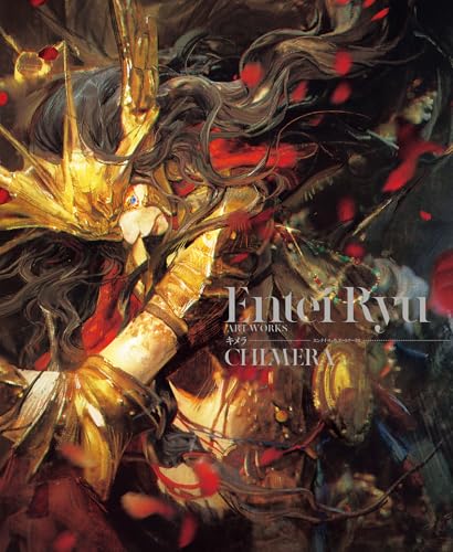 Book cover of Entei Ryu Artworks Chimera by Entei Ryu (Artist)
